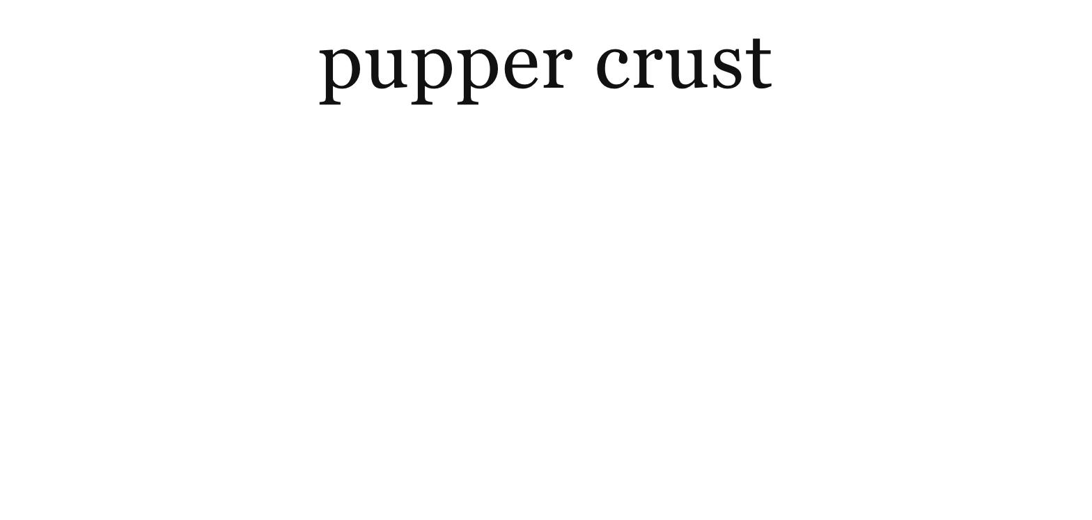 Pupper Crust